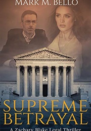 Supreme Betrayal (Mark M. Bello)