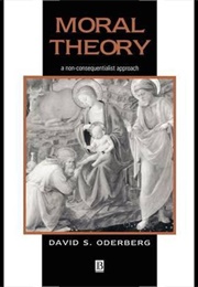 Moral Theory (David S. Oderberg)