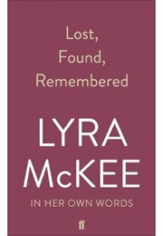 Lost, Found, Remembered (Lyra McKee)