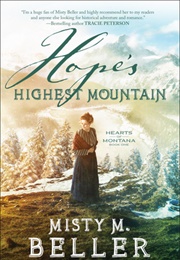 Hope's Highest Mountain (Misty M. Beller)