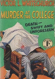 Murder at the College (Victor Whitechurch)