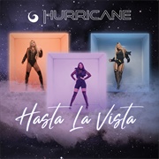 Hasta La Vista - Hurricane