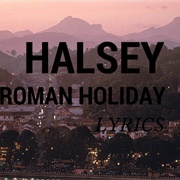 Roman Holiday - Halsey