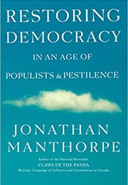 Restoring Democracy in an Age of Populists & Pestilence (Jonathan Manthorpe)
