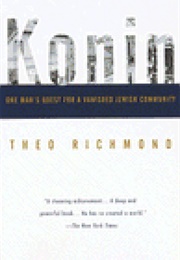 Konin: One Man's Quest for a Vanished Jewish Community (Theo Richmond)