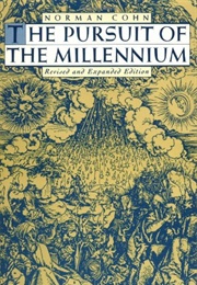 The Pursuit of the Millennium (Norman Cohn)