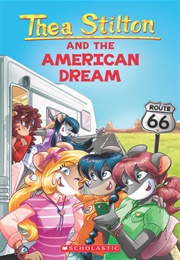 Thea Stilton and the American Dream (Geronimo Stilton)