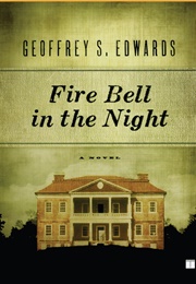 Fire Bell in the Night (Geoffrey S. Edwards)