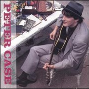 Peter Case - Peter Case