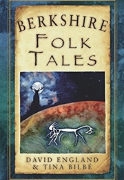 Berkshire Folk Tales (David England & Tina Bilbe)