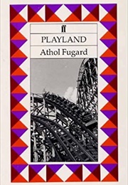 Playland (Athol Fugard)
