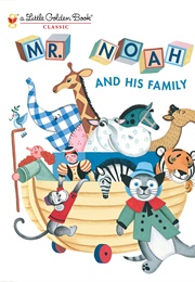 Mr. Noah and His Family (Little Golden Book)