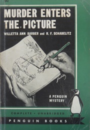 Murder Enters the Picture (Willetta Ann Barber & R. F. Schabelitz)