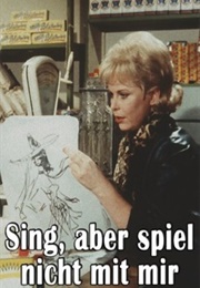 Sing, Aber Spiel Nicht Mit Mir (1963)