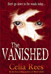 The Vanished (Celia Rees)