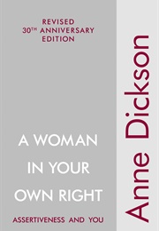A Woman in Your Own Right (Anne Dickson)