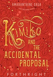 Kimiko and the Accidental Proposal (Forthright)