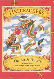 Firecrackers: The Art & History (Warren Dotz)