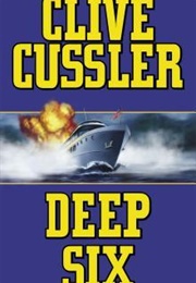 Deep Six (Clive Cussler)