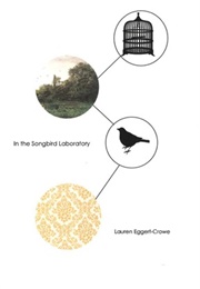 In the Songbird Laboratory (Lauren Eggert-Crowe)