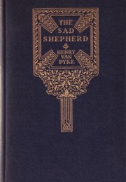 The Sad Shepherd (Henry Van Dyke)