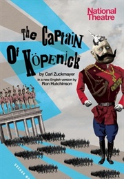 The Captain of Köpenick (Carl Zuckmayer)
