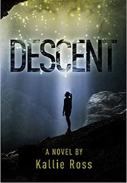 Descent (Kallie Ross)