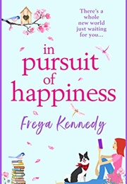 In Pursuit of Happiness (Freya Kennedy)