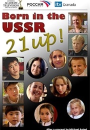 Born in the USSR: 21 Up (2005)