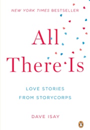 All There Is (Dave Isay)