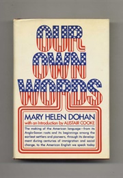 Our Own Words (Mary Helen Dohan)