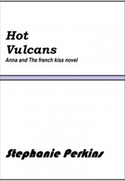 Vulcans Are Hot (Stephanie Perkins)