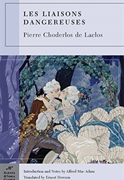 Les Liaisons Dangereuses (Pierre Choderlos De Laclos)