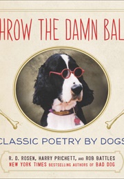 Throw the Damn Ball (Rosen, Prichett and Battles)