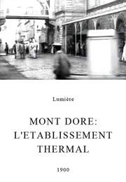 Mont Dore: L'etablissement Thermal (1900)