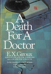 Death for a Doctor (E. X. Giroux)