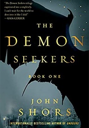 The Demon Seekers (John Shors)