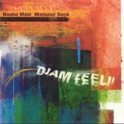 Baaba Maal & Mansour Seck - Djam Leelii