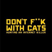 Dont F**K With Cats: Hunting an Internet Killer