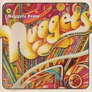 Nuggets From Nuggets: Choice Artyfacts From the First Psychedelic Era