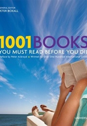 1001 Books You Must Read Before You Die (Peter Boxall)