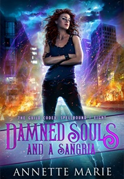 Damned Souls and a Sangria (Annette Marie)