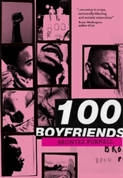 100 Boyfriends (Brontez Purnell)