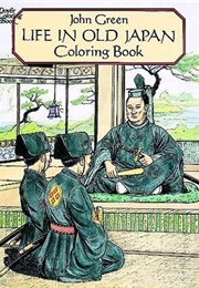 Life in Old Japan Colouring Book (John Green)