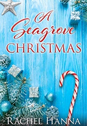 A Seagrove Christmas (Rachel Hanna)