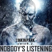 Linkin Park - Nobody's Listening
