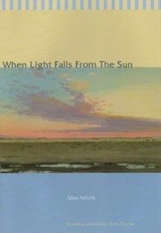 When Light Falls From the Sun (Allan Safarik)