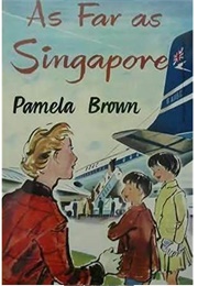 As Far as Singapore (Pamela Brown)