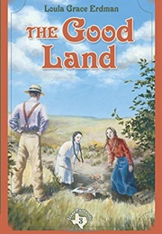 The Good Land (Loula Grace Erdman)