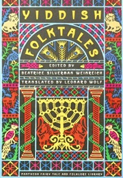 Yiddish Folktales (Beatrice Silverman Weinrich)